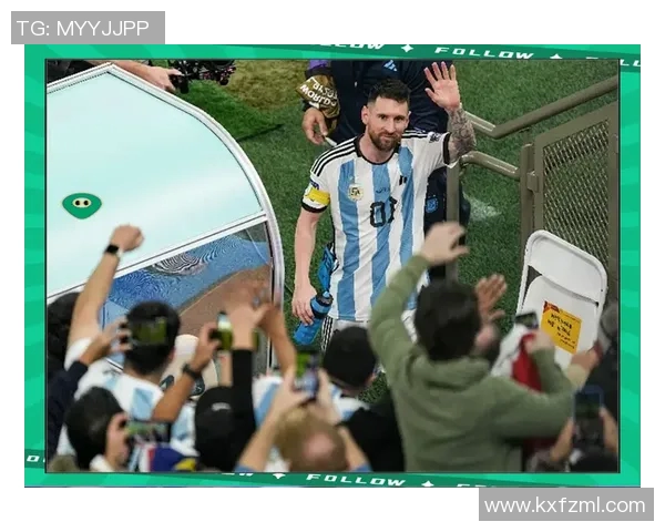 梅西领衔阿根廷国家队冲击世界杯荣耀再创历史传奇